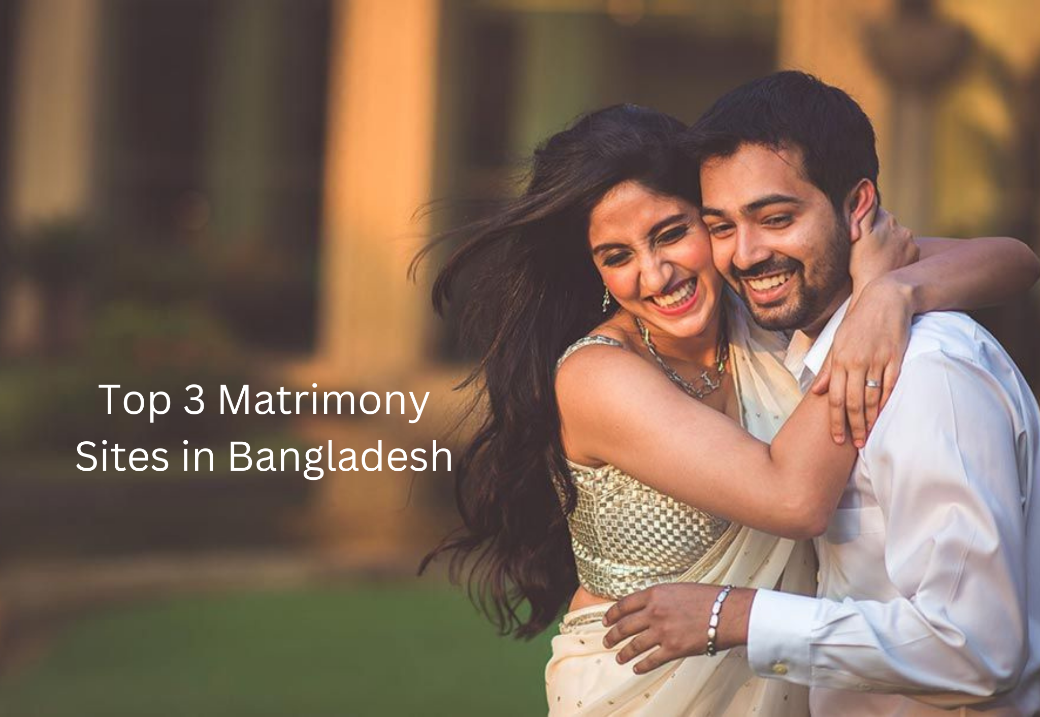 Top 3 Matrimony Sites in Bangladesh